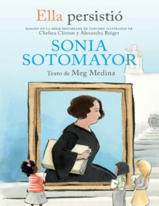 Ella persistio Sonia Sotomayor She Persisted Spanish Edition Chelsea Clinton Kitap Kapağı