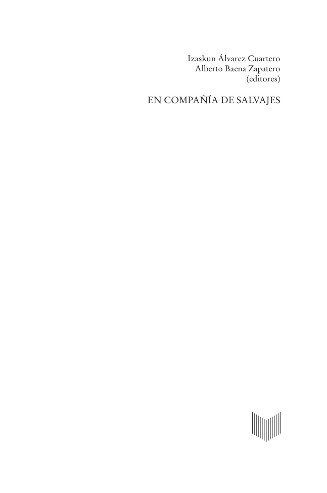 En compania de salvajes El sujeto indigena en la construccion del otro Spanish Edition Izaskun Alvarez Cuartero Kitap Kapağı