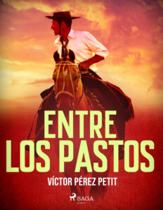 Entre los pastos Spanish Edition Victor Perez Petit Kitap Kapağı