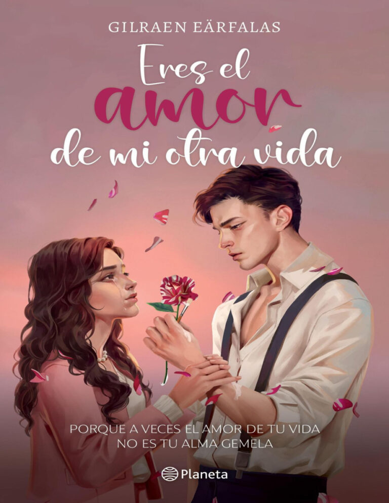 Eres el amor de mi otra vida Spanish Edition Gilraen earfalas Kitap Kapağı