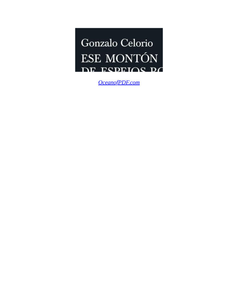 Ese monton de espejos rotos Spanish Edition Gonzalo Celorio Kitap Kapağı