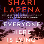 Everyone Here Is Lying Shari Lapena Kitap Kapağı