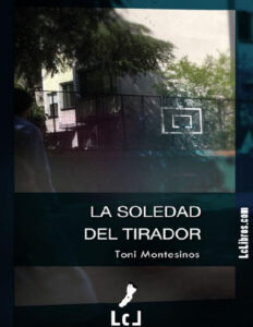 FICTION La soledad del tirador Spanish Edition Toni Montesinos Kitap Kapağı