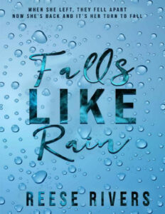 Falls Like Rain Reese Rivers Kitap Kapağı