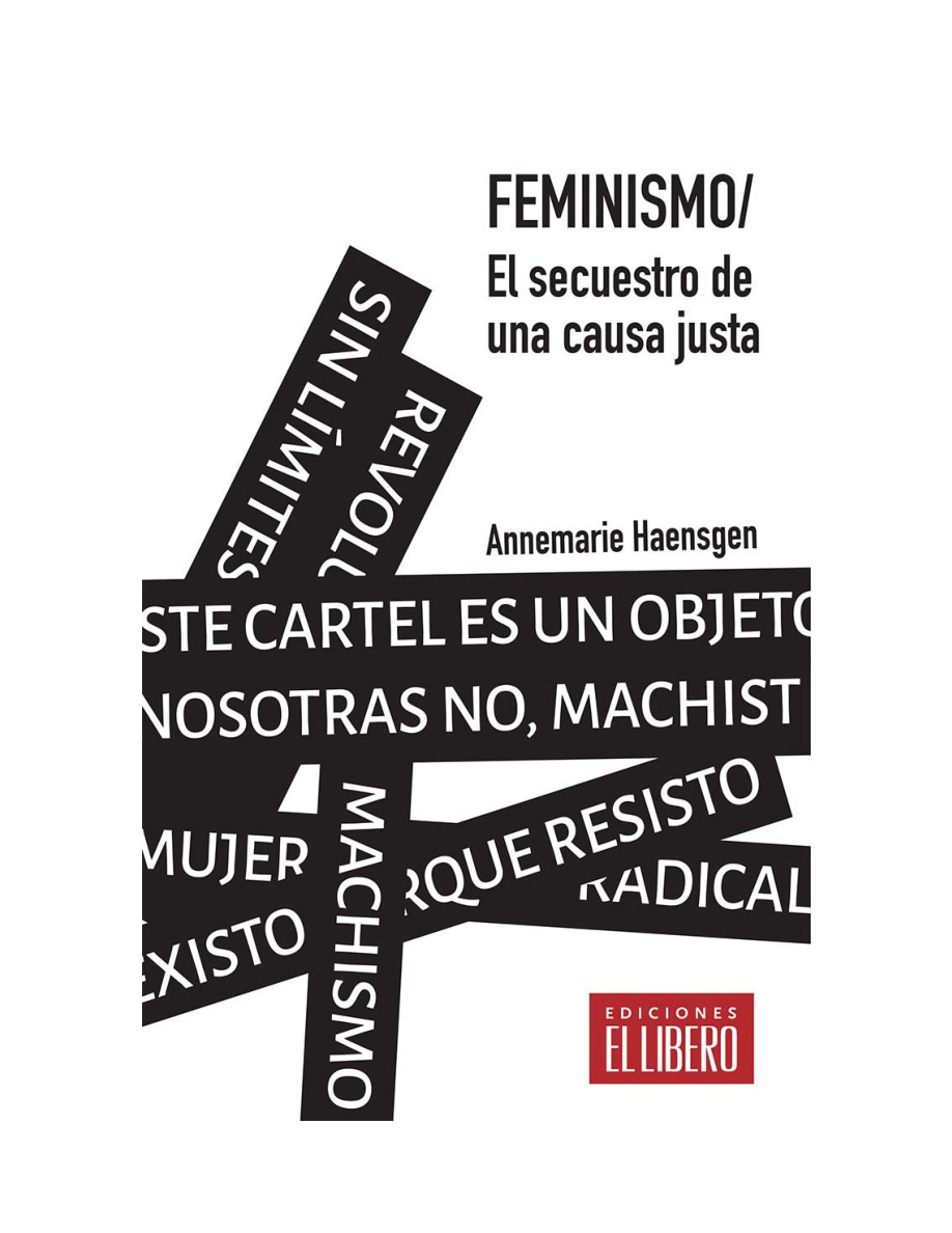 Feminismo: El secuestro de una causa justa PDF Download