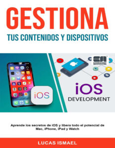 Gestiona Tus Contenidos y Dispositivos Spanish Edition Lucas Ismael Kitap Kapağı
