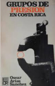 Grupos de presion en Costa Rica Spanish Edition Oscar Arias Sanchez Kitap Kapağı