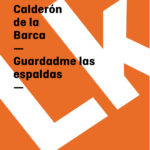 Guardadme Las Espaldas Spanish Edition Pedro Calderon de la Barca Kitap Kapağı