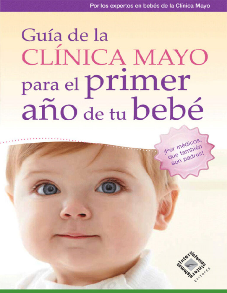 Guia de la Clinica Mayo para el primer ano de tu bebe Spanish Edition Clinica Mayo Kitap Kapağı