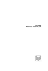 Hablando se entiende la gente Introduccion a la comunicacion verbal Spanish Edition Kurt Spang Kitap Kapağı