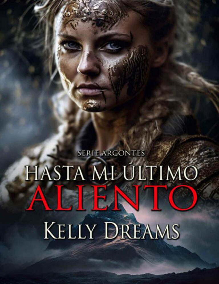 Hasta mi ultimo aliento Spanish Edition Kelly dreams Kitap Kapağı