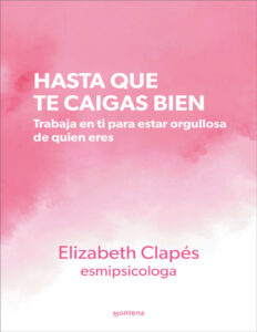 Hasta que te caigas bien Spanish Edition Elizabeth Clapes Kitap Kapağı