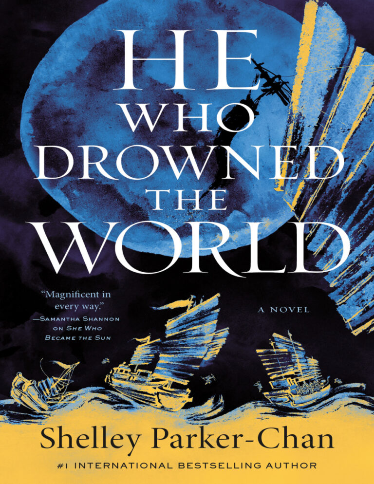 He Who Drowned the World Shelley Parker Chan Kitap Kapağı