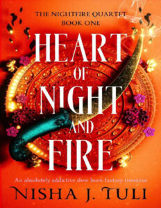 Heart of Night and Fire Nisha J. Tuli Kitap Kapağı