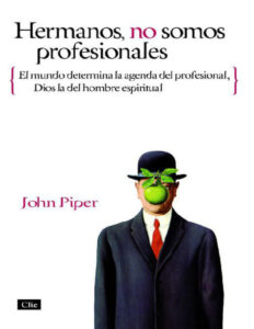 Hermanos no somos profesionales Spanish Edition John Piper Kitap Kapağı