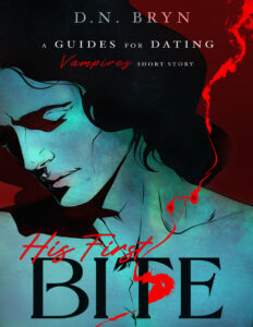 His First Bite D. N. Bryn Kitap Kapağı