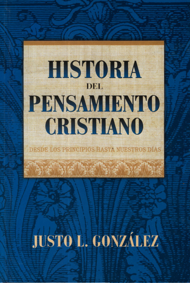 Historia Del Pensamiento Cristiano Spanish Edition Justo L Gonzalez Kitap Kapağı