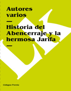 Historia del Abencerraje y la hermosa Jarifa Spanish Edition Autores varios Kitap Kapağı