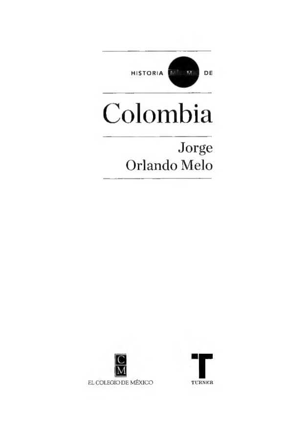 Historia minima de Colombia Spanish Edition Jorge Orlando Melo Kitap Kapağı