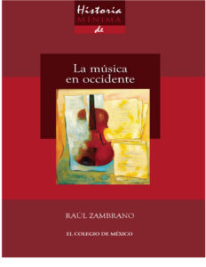 Historia minima de la musica en Occidente Spanish Edition Raul Zambrano Kitap Kapağı