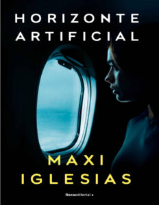 Horizonte Artificial Spanish Edition Maxi Iglesias Kitap Kapağı