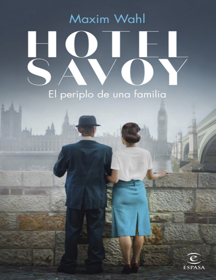 Hotel Savoy El Periplo De Una Familia Spanish Edition PDF Download
