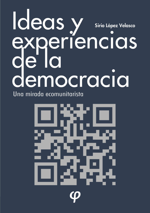 Ideas y experiencias de la democracia Spanish Edition Sirio Lopez Velasco Kitap Kapağı