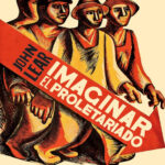 Imaginar el proletariado Spanish Edition John Lear Kitap Kapağı