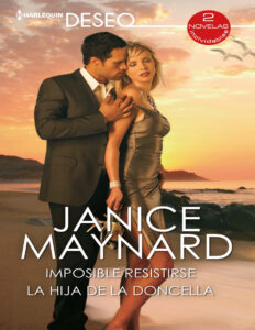 Imposible resistirse La hija de la doncella Spanish Edition Janice Maynard Kitap Kapağı