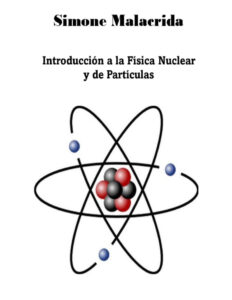 Introduccion a la Fisica Nuclear y de Particulas Spanish Edition Simone Malacrida Kitap Kapağı