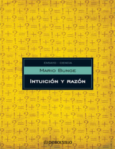 Intuicion y razon Spanish Edition Mario Bunge Kitap Kapağı