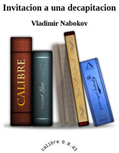 Invitacion a una decapitacion Spanish Edition Vladimir Nabokov Kitap Kapağı
