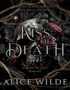 Kiss of Death Alice Wilde Kitap Kapağı