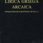 LIRICA GRIEGA ARCAICA Spanish Edition INTRODUCCIONES TRADUCCIONES Y NOTAS POR FRANCISCO RODRIGUEZ ADRADOS Kitap Kapağı