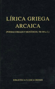 LIRICA GRIEGA ARCAICA Spanish Edition INTRODUCCIONES TRADUCCIONES Y NOTAS POR FRANCISCO RODRIGUEZ ADRADOS Kitap Kapağı