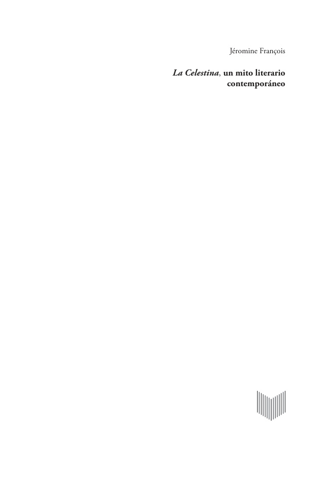 La Celestina un mito literario contemporaneo Spanish Edition Jeromine Francois Kitap Kapağı