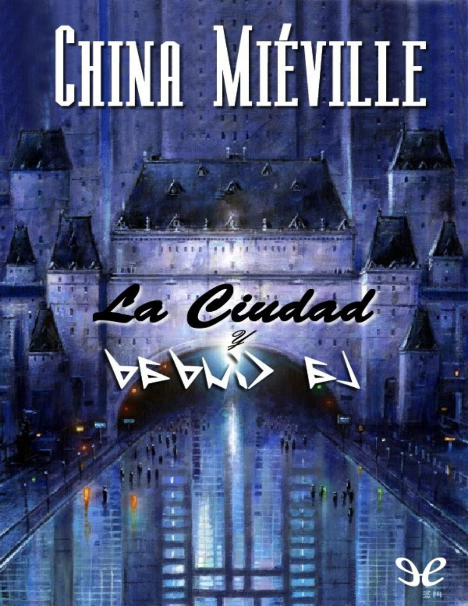 La Ciudad y la ciudad PDF Download