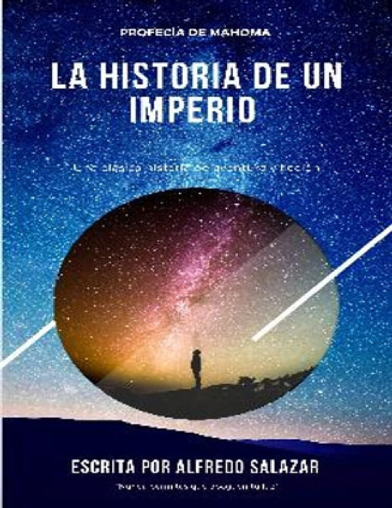 La Historia De Un Imperio Spanish Edition Alfredo Salazar Kitap Kapağı