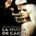La Huida de Carol Spanish Edition Garceran Menchu Kitap Kapağı