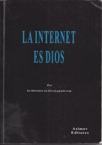 La Internet es Dios Spanish Edition Anibal Kacero Kitap Kapağı