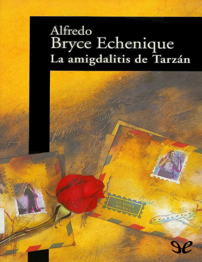 La amigdalitis de Tarzan Spanish Edition Alfredo Bryce Echenique Kitap Kapağı
