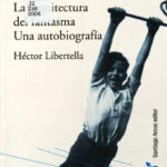 La arquitectura del fantasma Spanish Edition Hector Libertella Kitap Kapağı