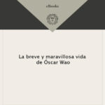 La breve y maravillosa vida de Oscar Wao Spanish Edition Junot Diaz Kitap Kapağı