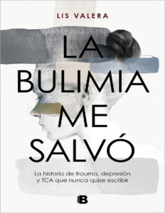 La bulimia me salvo Spanish Edition Lis Valera Kitap Kapağı
