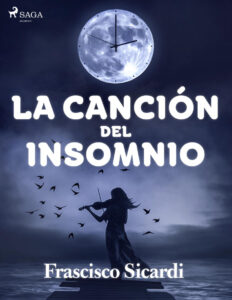 La cancion del insomnio Spanish Edition Francisco Sicardi Kitap Kapağı