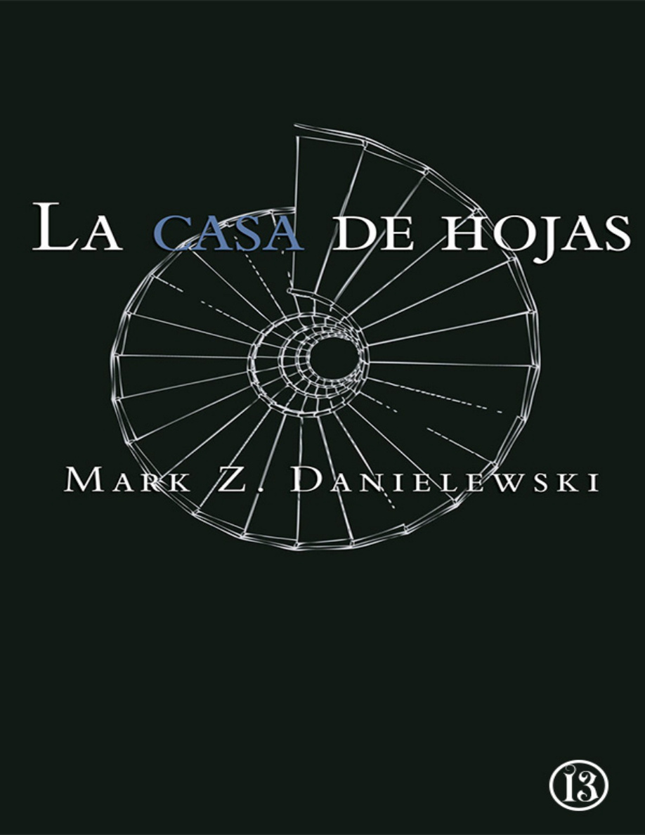 La casa de hojas (Spanish Edition) PDF Download