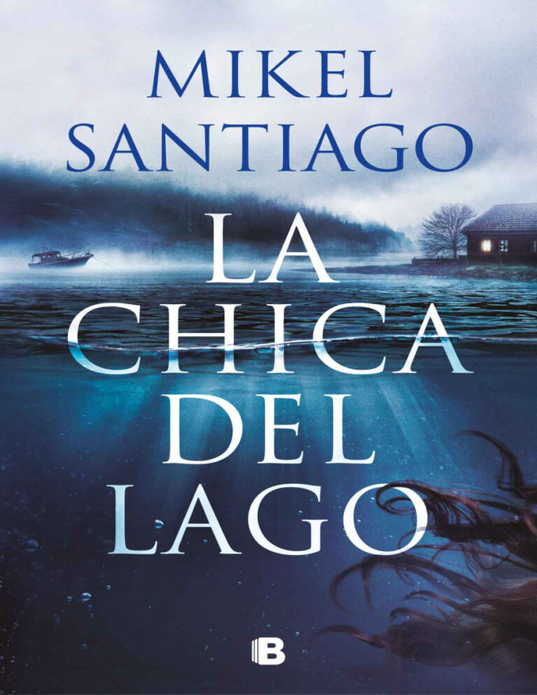 La chica del lago Spanish Edition Mikel Santiago Kitap Kapağı