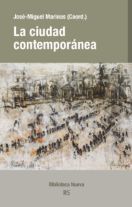 La ciudad contemporanea Spanish Edition Marinas Jose Miguel Kitap Kapağı