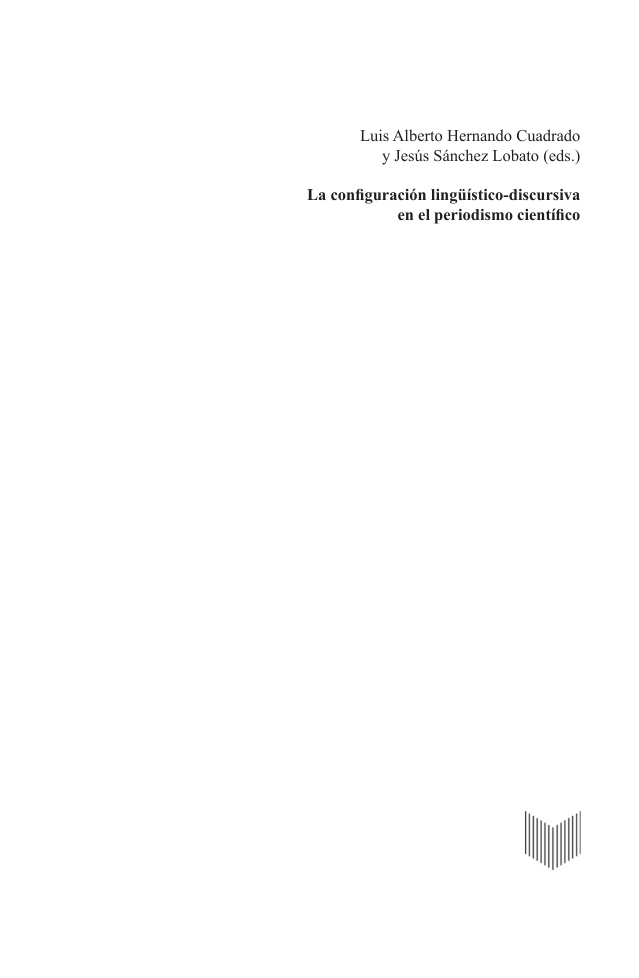 La configuracion linguistico discursiva en el periodismo cientifico Spanish Edition Luis Alberto Hernando Cuadrado Kitap Kapağı