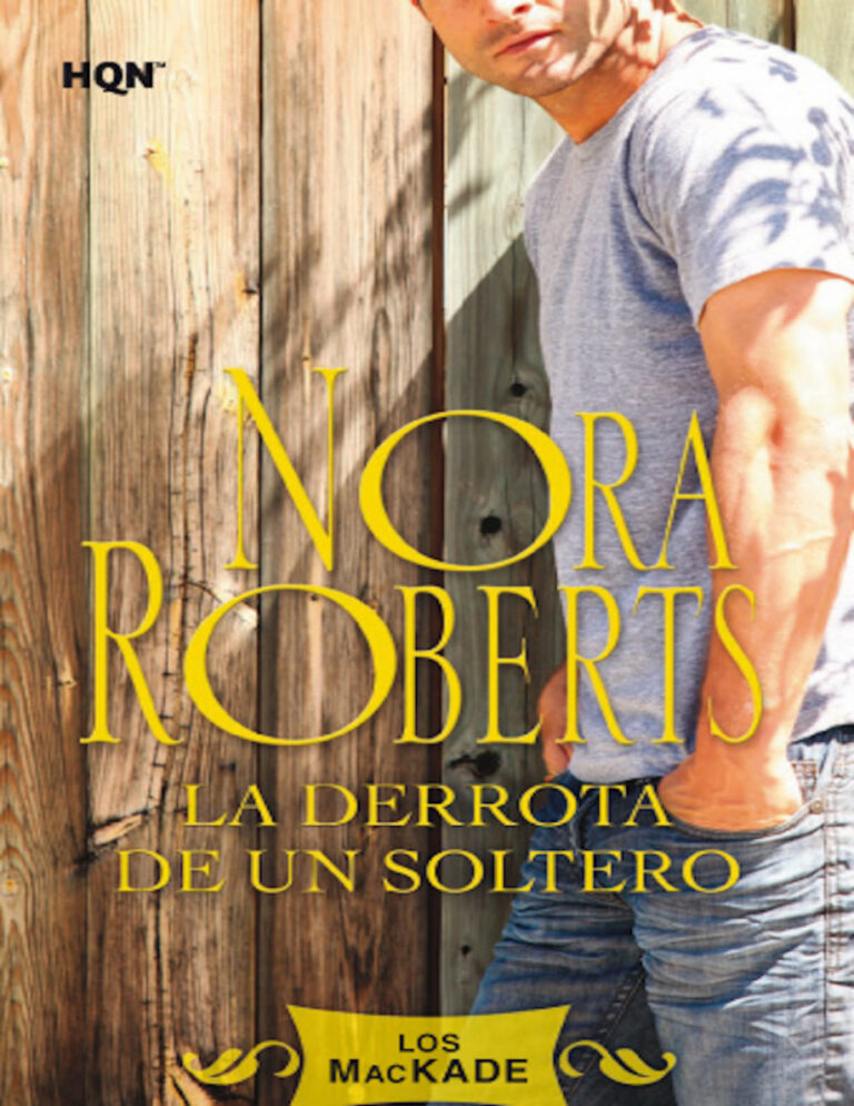 La derrota de un soltero Spanish Edition Nora Roberts Kitap Kapağı